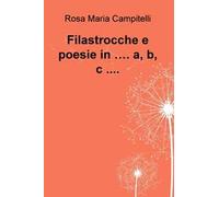Filastrocche e poesie in.... a, b, c....