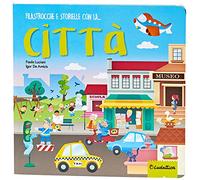 Filastrocche e storielle con la... città. Ediz. a colori