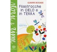 Filastrocche in cielo e in terra. Ediz. a colori