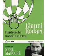 Filastrocche in cielo e in terra letto da Neri Marcorè. Audiolibr