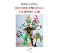 Filastrocche mostruose per stomaci forti. Ediz. illustrata
