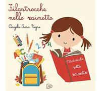 Filastrocche nello zainetto. Nuova ediz.