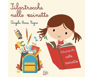 Filastrocche nello zainetto. Nuova ediz - [Photo Travel Editions]