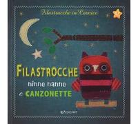 Filastrocche, ninne nanne e canzonette. Filastrocche in cornice. Ediz. a colori. Con gadget