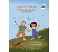 Filastrocche per includere, per imparare, per crescere e per sognare. Ediz. a colori