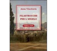 Filastrocche per l'angelo. Ediz. italiana e francese
