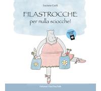 FILASTROCCHE PER NULLA SCIOCCHE