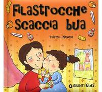 Filastrocche scaccia bua. Ediz. illustrata