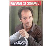 File dans ta chambre !