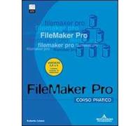 FileMaker Pro 6.0. Corso pratico. Con CD-ROM
