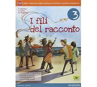 Fili del racconto. Per la Scuola media. Con e-book. Con espansione online (Vol. 3)