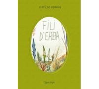 Fili d'erba. Libri per piccoli. Ediz. a colori - Perrin Clotilde