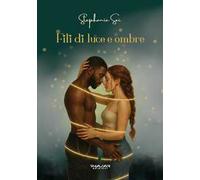 Fili di luce e ombre