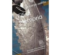 Fili di Memoria: Un Viaggio Sentimentale nel Tempo e nell'Anima Italiana
