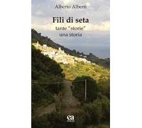 Fili di seta. Tante «storie» una storia