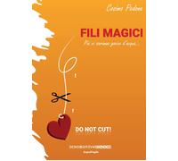 Fili magici - [Sensoinverso Edizioni]