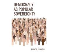 Filimon Peonidis Democracy as Popular Sovereignty (Tascabile)