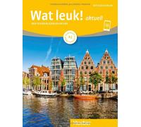 Filip Dedeurwae Wat leuk aktuell A1: Der Niederländischkurs (Copertina rigida)