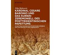 Filip Malesevic Kardinal Cesare Baronio und das Kurienzeremon (Copertina rigida)