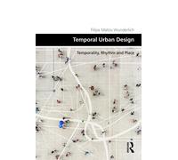 Filipa Matos Wunderlich Temporal Urban Design (Copertina rigida)