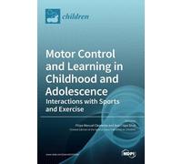 Filipe Manuel Clemente Motor Control and Learning in Childhoo (Copertina rigida)