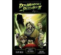 Filipe Melo Incredible Adventures of Dog Mendonca and PizzaBoy (Tascabile)