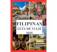 FILIPINAS GUÍA DE VIAJE 2025