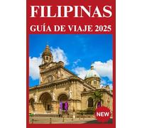 FILIPINAS GUÍA DE VIAJE 2025