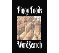 Filipino Foods Word Search Puzzle Book: Easy-to-Read Word Searches Featuring Filipino Dishes, Snacks, Ingredients, and More. 6x9 inches, 110 pages, ... Perfect Gift for Foodies and Culture Lovers.
