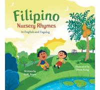 Filipino Nursery Rhymes: In English and Tagalog
