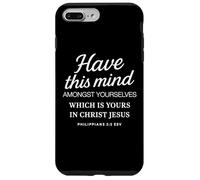 Filippesi 2 5 Avere questa mente tra voi in Cristo Custodia per iPhone 7 Plus/8 Plus