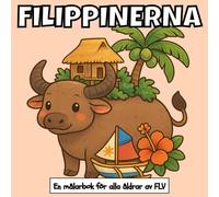 FILIPPINERNA: En målarbok för alla åldrar: terapeutisk, avkopplande, stressreducerande och ångestlindrande - idealisk för medveten närvaro, ... och högkvalitativa illustrationer av FLV