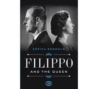 Filippo and the Queen - Roddolo Enrica