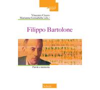 Filippo Bartolone. Parole e memoria - Cicero Enzo, Gensabella Marianna
