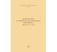 Filippo Burzio il demiurgo tra monarchia e repubblica. Articoli: 1945-1946