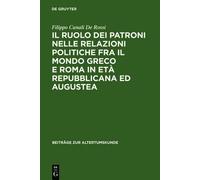 Filippo Canali Il ruolo dei patroni nelle relazioni politich (Copertina rigida)