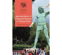 Filippo Carlà-Uhin Representations of Classical Greece in Theme Park (Tascabile)