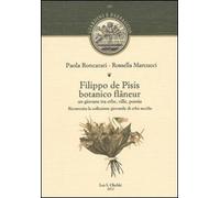 Filippo de Pisis botanico flâneur. Un giovane tra erbe, ville, poesia. Ricostruita la collezione giovanile di erbe secche
