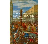 Filippo de Vivo Information and Communication in Venice (Copertina rigida)