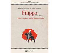Filippo di Vittorio Alfieri. Testo completo e analisi drammaturgica