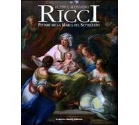 Filippo e Alessandro Ricci. Pittori nella Marca del Settecento. Ediz. illustrata
