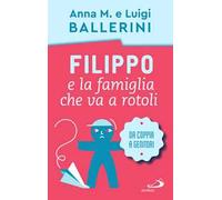 Filippo e la famiglia che va a rotoli. Come cambia la coppia con l'arrivo dei figli