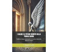 Filippo Goti I Salmi E Il Potere Segreto Della Parola Sacra (Tascabile)
