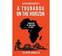 Filippo Graglia A Toubabou on the Horizon (Tascabile) Aroundabout Travel Books