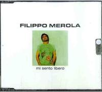 Filippo Merola - Mi Sento Libero