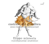 Samuele Lastrucci Il Castrato Del Granduca: Arias for Gaetano Berenstadt (CD)