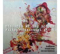 Filippo -Quart Bianchini Disorder at the Border (CD)