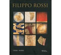 Filippo Rossi. Opere. Ediz. italiana e inglese