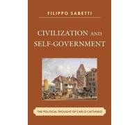 Filippo Sabetti Civilization and Self-Government (Tascabile)