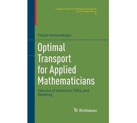 Filippo Santambrogio Optimal Transport for Applied Mathematicians (Tascabile)